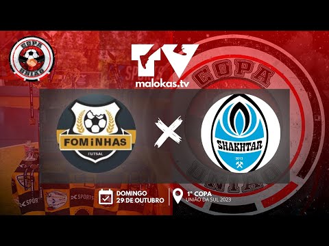 FOMINHAS FUTSAL X SHAKHTAR FUTSAL | QUARTAS DE FINAL • 1º COPA UNIÃO DA SUL 🔥🏆