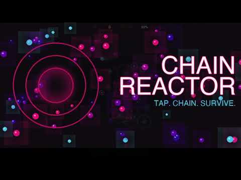 Chain Reactor