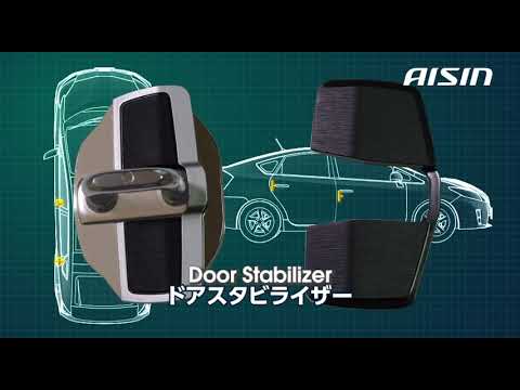 AISIN Door Stabilizer Introduction