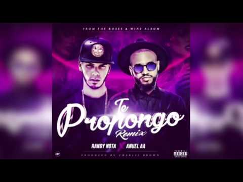 Te Propongo Remix Original   Anuel AA Ft  Randy Nota Loca