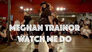 Meghan Trainor - Watch Me Do | Hamilton Evans Choreography
