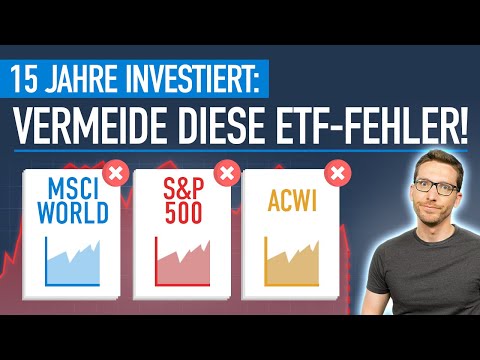 15 Jahre investiert: Diese ETF-Fehler musst DU 2026 vermeiden!