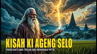 Download lagu KISAH LEGENDARIS KI AGENG SELO | MANUSIA SAKTI YANG MENANGKAP PETIR DEMI MENYELAMATKAN RAKYATNYA! mp3 Download lagu KISAH LEGENDARIS KI AGENG SELO | MANUSIA SAKTI YANG MENANGKAP PETIR DEMI MENYELAMATKAN RAKYATNYA! mp3