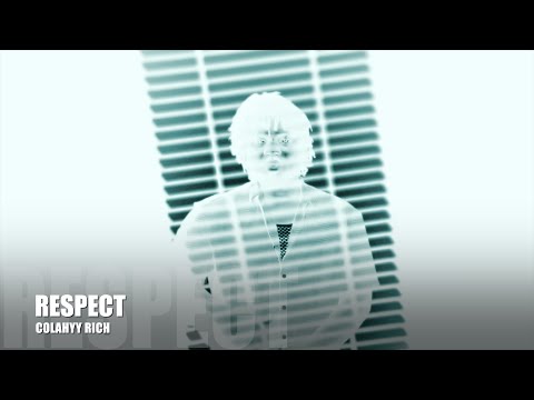 COLAHYY RICH -  RESPECT (FREESTYLE VIDEO)