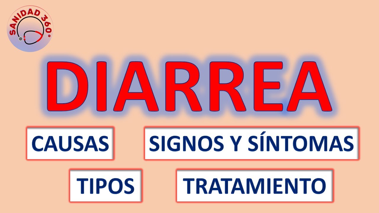 🔴 DIARREA || CAUSAS, TIPOS, SIGNOS y SÍNTOMAS y TRATAMIENTO