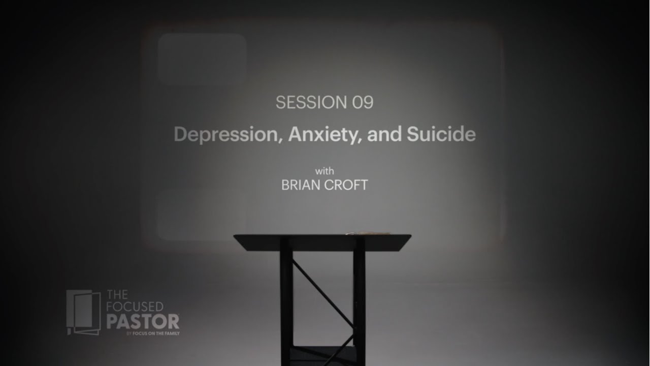 Session 9: Depression, Anxiety, and Suicide