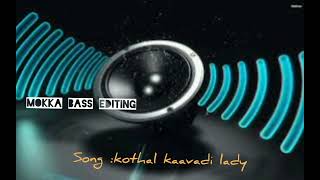 Download lagu Kothal Saavadi Lady....Bass Boosted....Gana song mp3