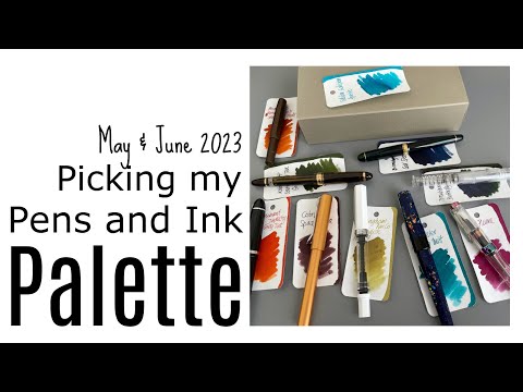 Picking Fountain Pens and Inks for May 2023. Starting with inks.