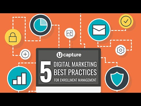 5 Digital Marketing Best Practices for Enrollment Management