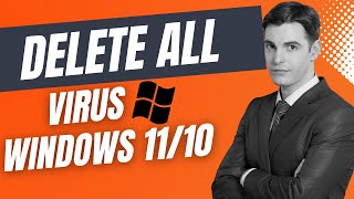 👊Remove ALL VIRUS from Windows 11/10 PC | Clear Viruses from Your Computer!