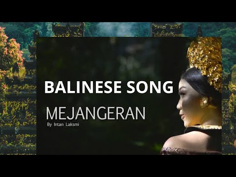 MEJANGERAN BY INTAN LAKSMI | BALINESE SONG #lagudaerah #lagudaerahbali
