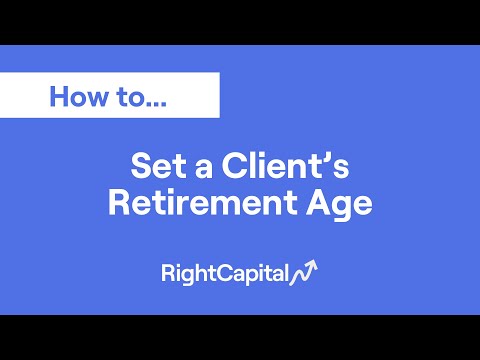 Set a Client's Retirement Age (1:40)