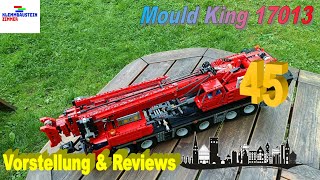 Mould King 17013 RC Grove GMK Kran LKW Schwerlastkran - Vorstellung & Review in Deutsch + Untertitel