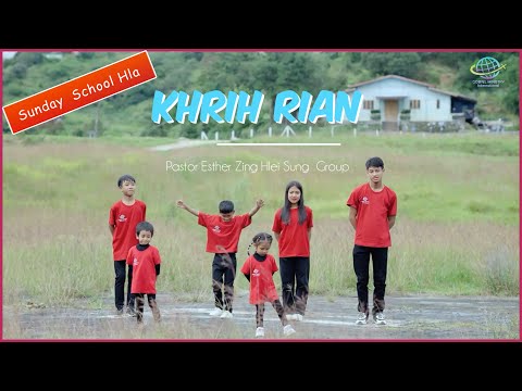 Sunday School Hla  - KHRIH RIAN