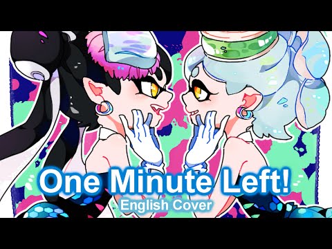 One Minute Left! 🍉 | Splatoon English Cover (S0LV0 Remix)