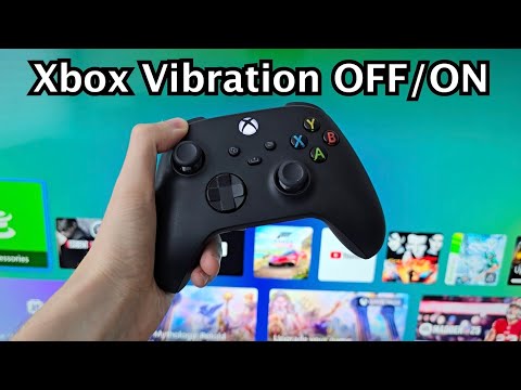 Xbox How to Turn OFF/ON Controller Vibration (Series X, S, One)