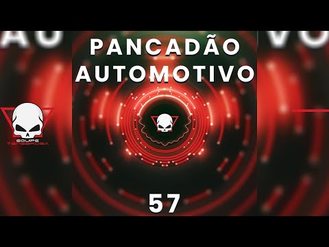 PANCADÃO AUTOMOTIVO 57 - EquipeTenebrosa - Prod. Fabrício Cesar