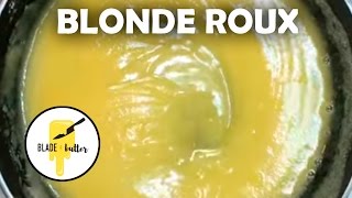 How to make a Simple Blonde Roux (for thickening soups and sauces)