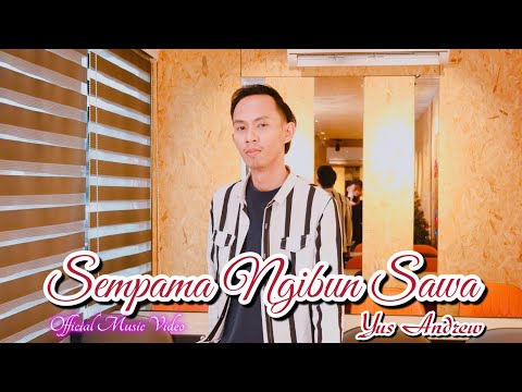 SEMPAMA NGIBUN SAWA-YUS ANDREW (Official Music Video)