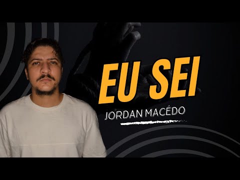 EU SEI - PREGAOOR JORDAN MACÊDO & BANDA