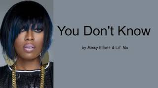 You Don&#39;t Know by Missy Elliott &amp; Lil&#39; Mo (Lyrics)