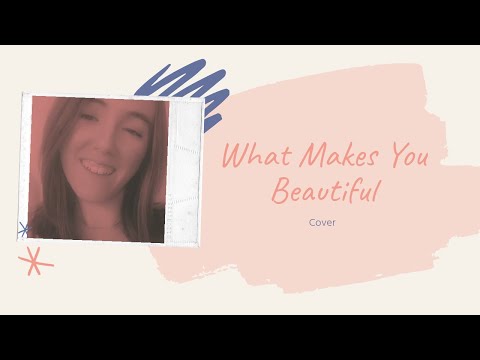 What Makes You Beautiful - One Direction (cover)