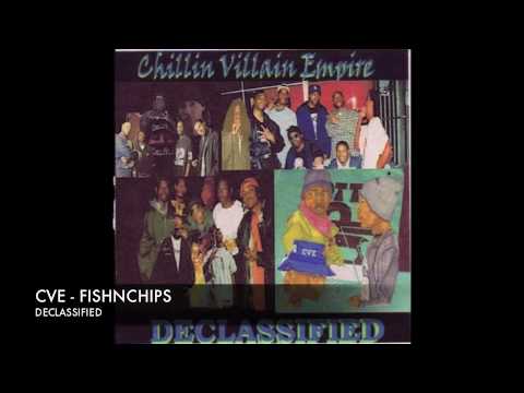 CVE (CHILLIN VILLIAN EMPIRE) - FISH N CHIPS