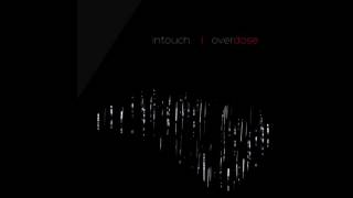 intouchwithrobots - Overdose (w/lyrics subtitles)