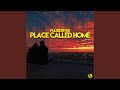 Place Called Home (Extended Mix)