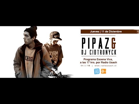 Pipaz con Dj cidtronyck en programa Escena viva de Radio Usach