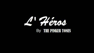 The Pinker Tones L'Héros Danbeat Remix
