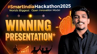 Drafting a Winning PPT for SIH 2025 🔥| Internal Hackathon | Smart India Hackathon 2025 Blueprint🎯