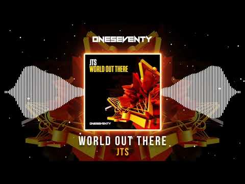 JTS - World Out There [OneSeventy]