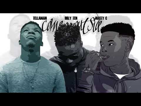 Nasty C, Holy Ten, Tellaman - Come Outside (Audio)