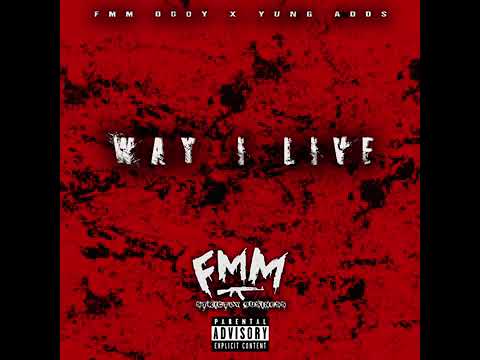 Fmm dboy - way I live