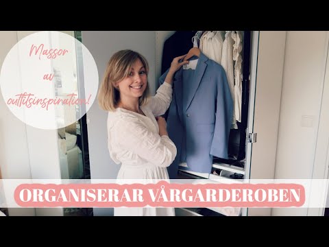 ORGANISERAR GARDEROBEN OCH TESTAST VÅRIGA OUTFITS //INSPIRATION FÖR VÅRGARDEROBEN