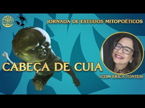 Mythopoetic Studies Conference | "The Head of the Gourd, monster and victim" | Érica Fontes