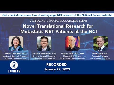 LACNETS • "Novel Translational Research for Metastatic NET Patients at the NCI"  • Jan 2023