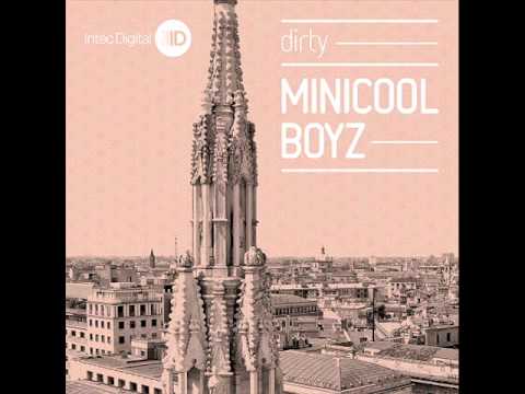 MiniCoolBoyz - Dirty (Original Mix)