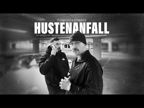 PLUSMACHER & BOTANIKKER - HUSTENANFALL ► ( prod. KOE THE FLAVEKID) (Official Video)