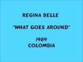 Regina Belle - What Goes Around - 1989