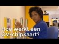 Hoe werkt een OV-chipkaart? | Het Klokhuis