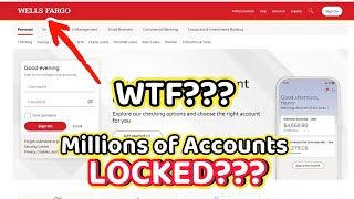 WTF Is This a SCAM Wells Fargo LOCKED MILLIONS of ACCOUNTS TODAY Without Warning