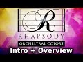 Rhapsody Orchestral Colors: Introduction & Overview (Kontakt Sample Library)