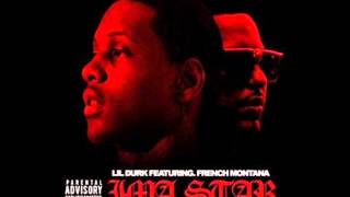 Lil Durk - I&#39;m A Star Feat. French Montana