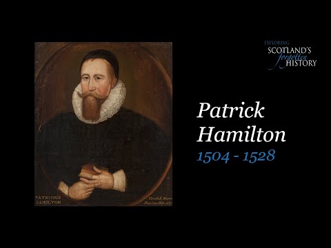 Exploring Scotland's Forgotten History - Patrick Hamilton