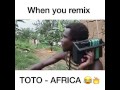 When you remix TOTO-AFRICA ( by Jesse Bloch)