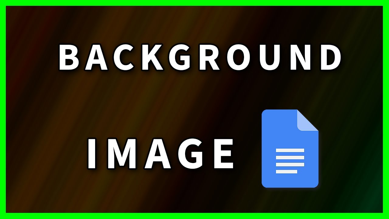 How to add and set a Background Image in Google Docs (2023)