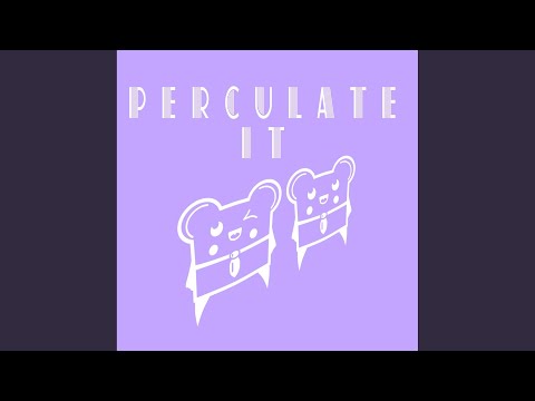 Perculate It (Spencer & Hill Remix)