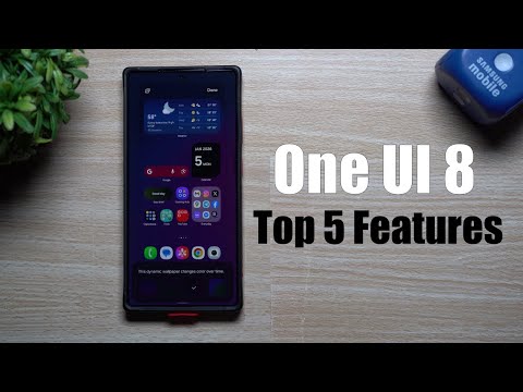 Samsung One UI 8 - Top 5 Features